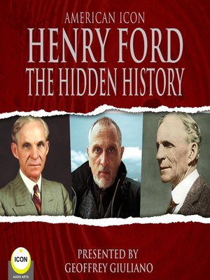 cover image of American Icon Henry Ford the Hidden History